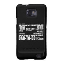 Best Greatest Future Fathers Dads to Be Qualities Samsung Galaxy SII Cases