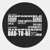 Best Greatest Future Fathers Dads to Be Qualities Round Sticker