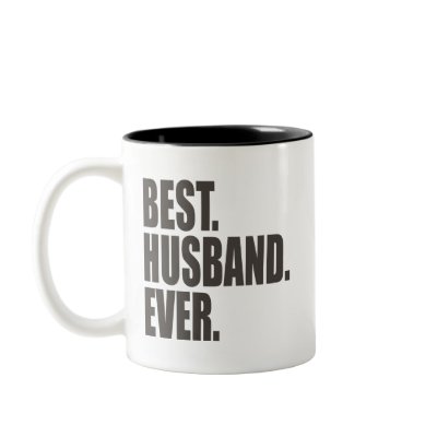 Best. Husband. Ever. Coffee Mug by teesforyourfamily