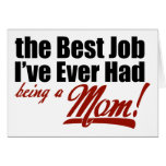 Best Job I've Ever Had - Being a Mum