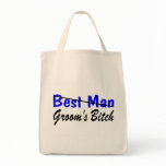 Best Man Grooms Bitch Canvas Bags