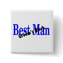 Best Man Grooms Bitch Pinback Buttons