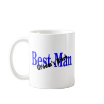 Best Man Grooms Bitch Coffee Mugs