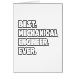 Best Mechanical Engineer Ever Greeting Card