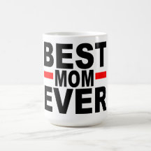BEST MOM EVER MUGS