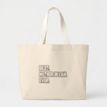 Best Mother-In-Law Ever Canvas Bags