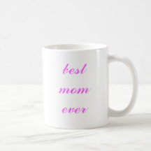 best mum ever coffee mugs