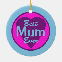 Best Mum Ever Personalised Ornament