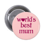 Best Mum Pinback Buttons