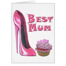 Best Mum Pink Stiletto Shoe and Pink Cupcake Gifts Greeting Cards
