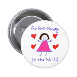 Best Mummy In The World Button
