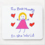 Best Mummy In The World Mousepads