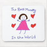 Best Mummy In The World mousepads