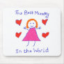 Best Mummy In The World Mouse Pads