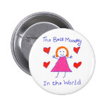 Best Mummy In The World Pins