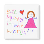 Best Mummy in World Magnet