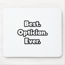 Best. Optician. Ever. Mousemats