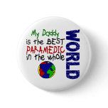 Best Paramedic In World 2 (Daddy) Pinback Buttons