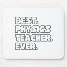 Best Physics Teacher Ever Mouse Mats