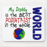 Best Podiatrist In World 2 (Daddy) Mouse Pads