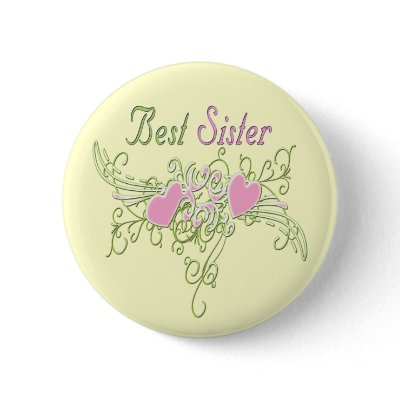 Best Sister Swirling Hearts Pinback Buttons by DesignsOutOfMind