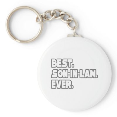 Best Son-In-Law Ever Key Chain by Son_In_Law_Shirts