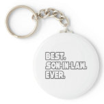 Best Son-In-Law Ever keychains