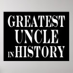 Best Uncles : Greatest Uncle in History Print