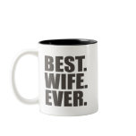 Best. Wife. Ever. Coffee Mugs
