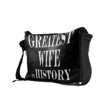 Best Wives : Greatest Wife in History Messenger Bags