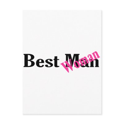 Best Woman by BacheloretteGirl