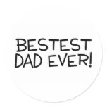 Bestest Dad Ever Stickers