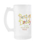 Bestest Daddy in the whole wide World mugs