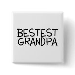 Bestest Grandpa Pinback Buttons