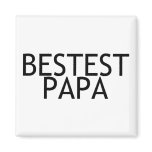 Bestest Papa Refrigerator Magnets