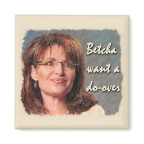 Betcha want a do-over.