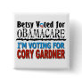 Betsy Markey voted for Obamacare Pins