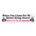 Better Bring Yours! Bumper Sticker