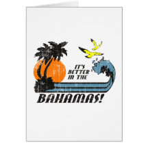 Better in Bahamas Faded Greeting Cards