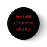 better left UNDEAD! buttons