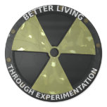 Better Living Through Experimentation Version 2 Round Sticker