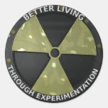 Better Living Through Experimentation Version 2 Round Stickers