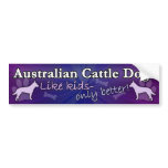 Better than Kids Australian Cattle Dog