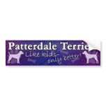 Better than Kids Patterdale Terrier Bumper Sticker