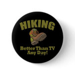 Better Than TV - Hiking buttons