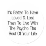 Better  to have loved & lost sticker