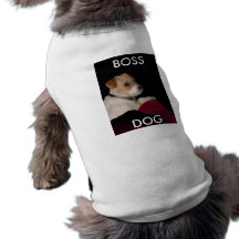 Betty Sue, BOSS, DOG Dog T Shirt