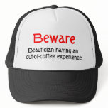 Beware Beautician Hat