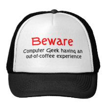 Beware Computer Geek Hat