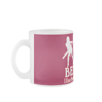 BEWARE - I USE FEMININE PROTECTION! Girls LUV Guns Coffee Mug
